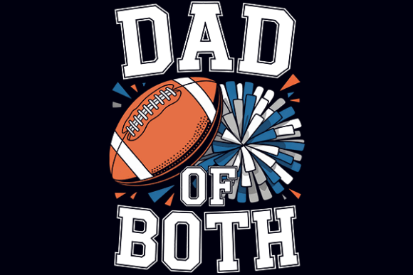 Dad of Both: Cheer & Football Dad PNG